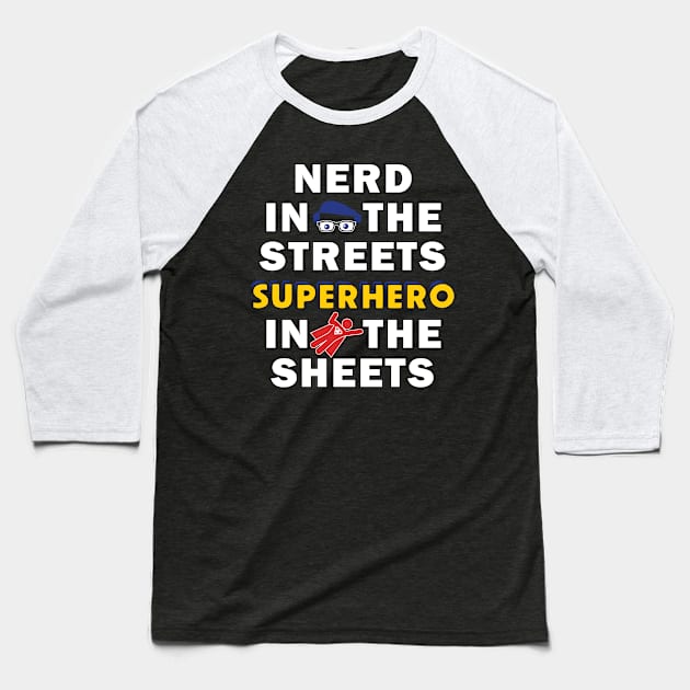 Nerd in the Streets Baseball T-Shirt by rexraygun